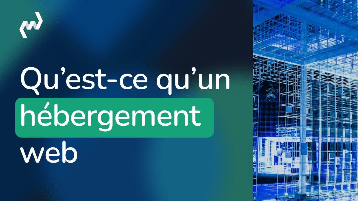 Illustration article de blog avec le titre Qu'est-ce qu'un hébergement web sur fond bleu avec structure métallique