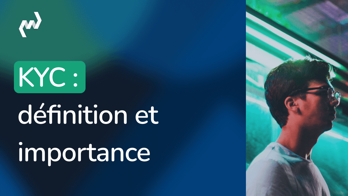 Bannière KYC définition et importance avec homme de profil sous néons verts illustrant la vérification d'identité client