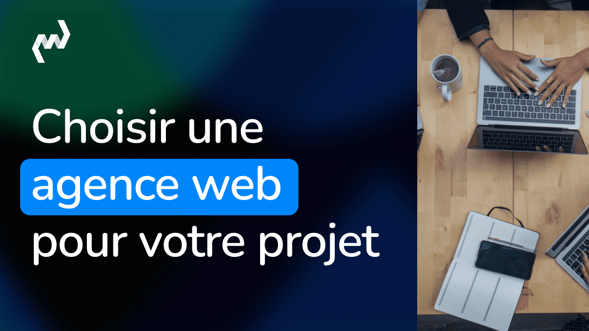 Bannière article choisir une agence web pour votre projet avec vue aérienne d'une équipe travaillant sur ordinateurs portables