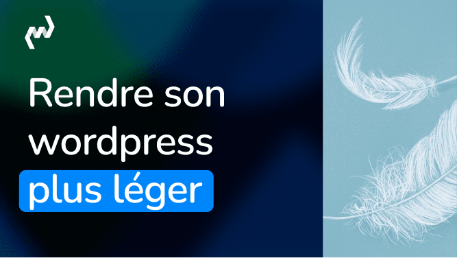 Visuel illustrant comment rendre son site WordPress plus léger, avec des plumes blanches sur fond bleu symbolisant la légèreté.