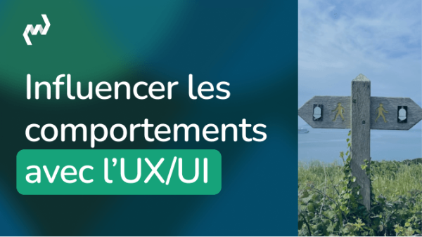 Design with intent – influencer les comportements sans manipuler Visuel d'article sur l'influence des comportements via l'UX/UI, avec panneau directionnel en bois symbolisant les choix utilisateurs.